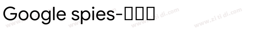 Google spies字体转换
